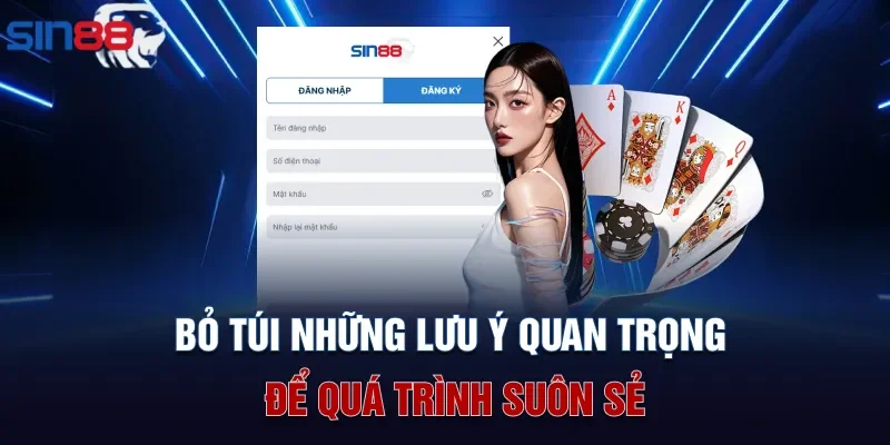 Bỏ túi những lưu ý quan trọng để quá trình suôn sẻ