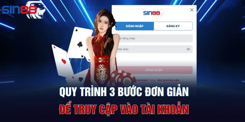 Quy trình 3 bước đơn giản để truy cập vào tài khoản